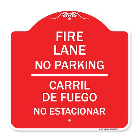 Signmission Fire Lane No Parking-Carril De Fuege No Esta Conar, Red & White Alum Sign, 18" x 18", RW-1818-23981 A-DES-RW-1818-23981
